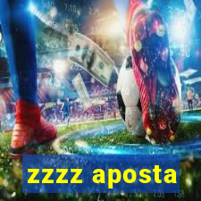 zzzz aposta